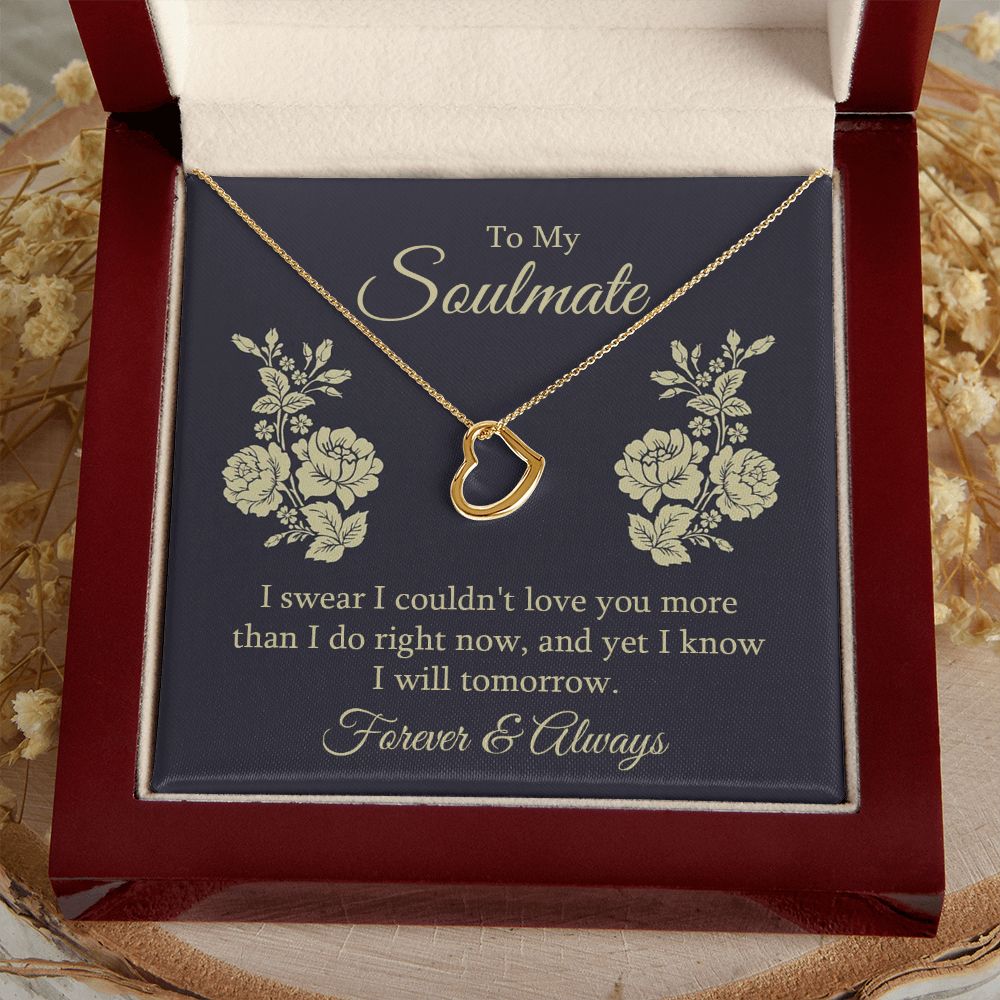 To My Soulmate | I swear I couldn't Love You - Delicate Heart Necklace
