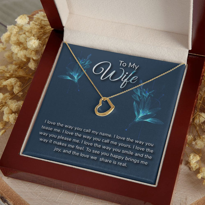 To My Wife | I love the way - Delicate Heart Necklace
