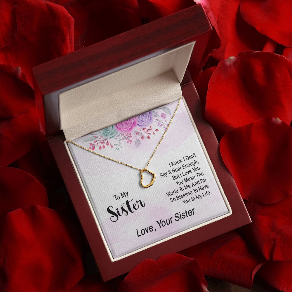 To My Sister | Grateful for the Gift of a Special Person - Delicate Heart Necklace
