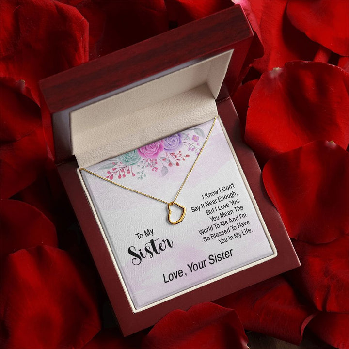 To My Sister | Grateful for the Gift of a Special Person - Delicate Heart Necklace