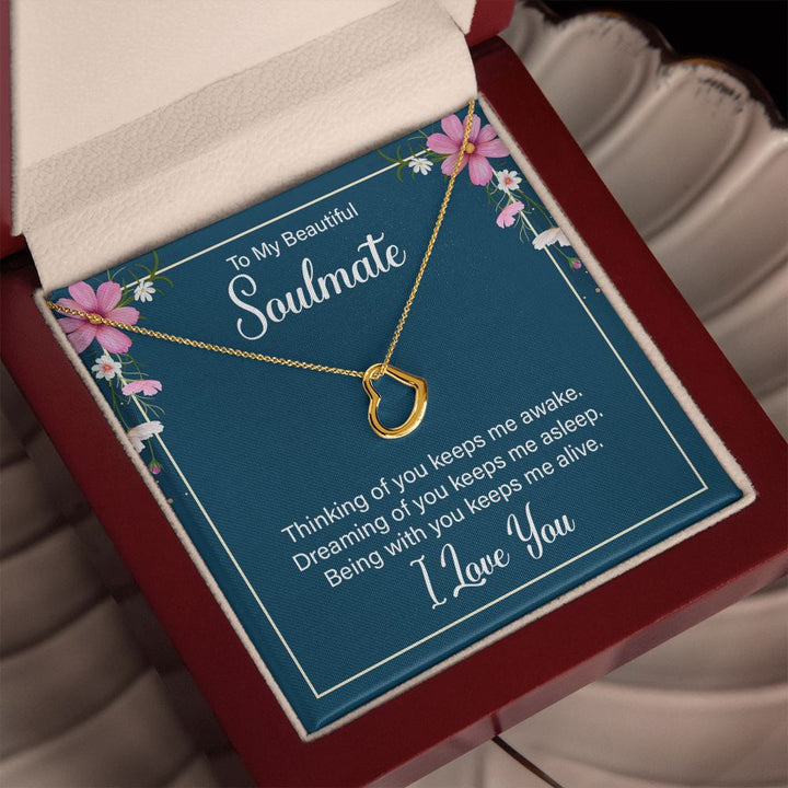 To My Soulmate | Thinking of You keeps me awake - Delicate Heart Necklace
