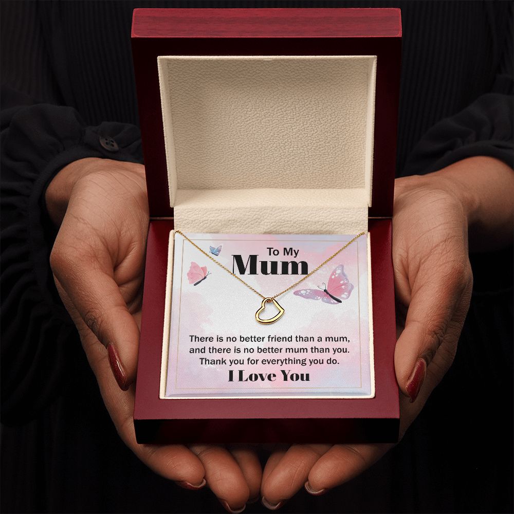To My Mum | There is no better friend than a Mum - Delicate Heart Necklace
