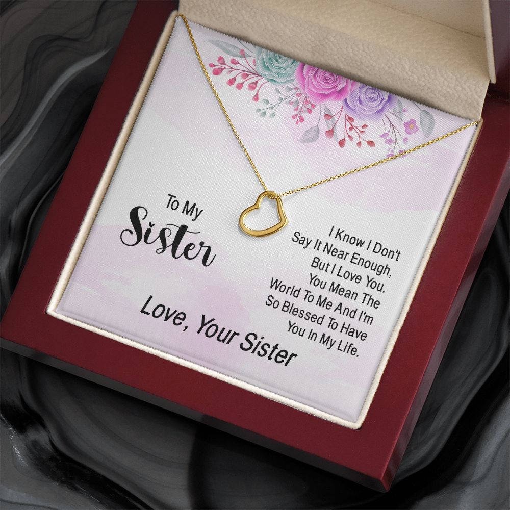 To My Sister | Grateful for the Gift of a Special Person - Delicate Heart Necklace