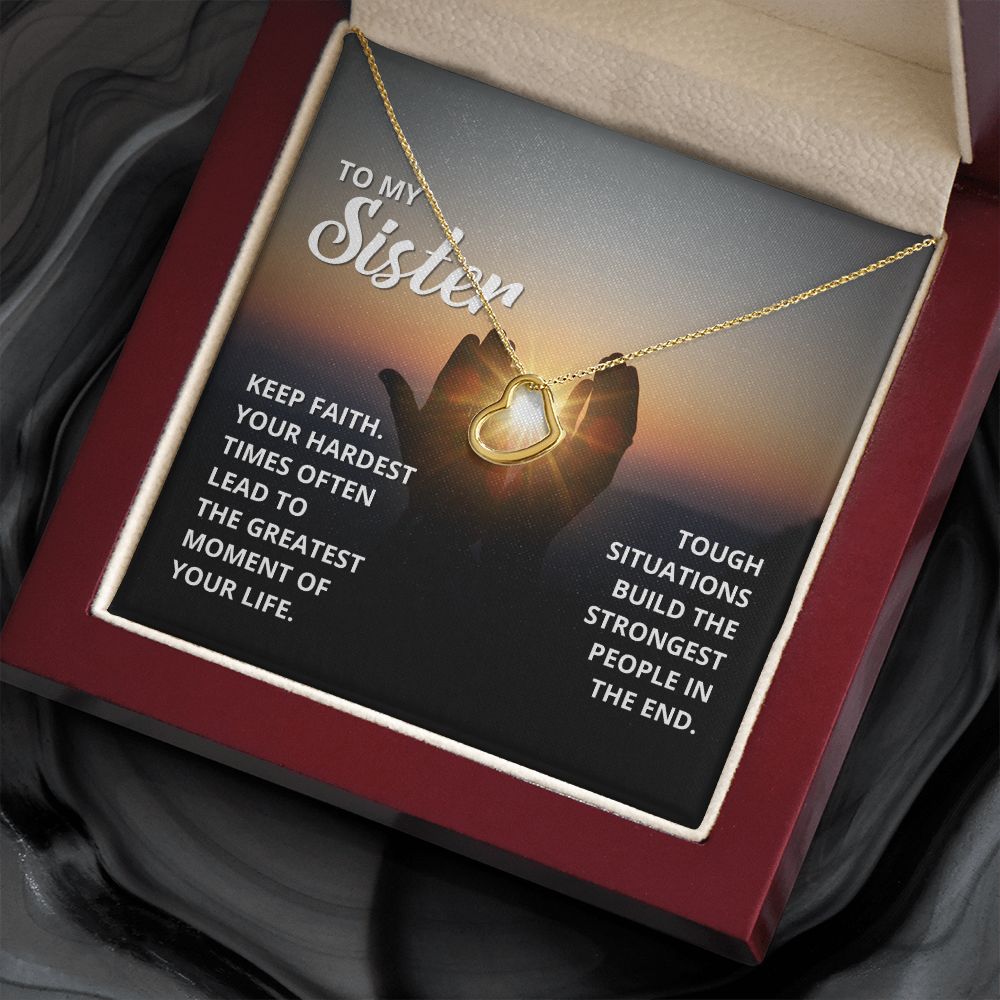 To My Sister | Find strength in the journey - Delicate Heart Necklace