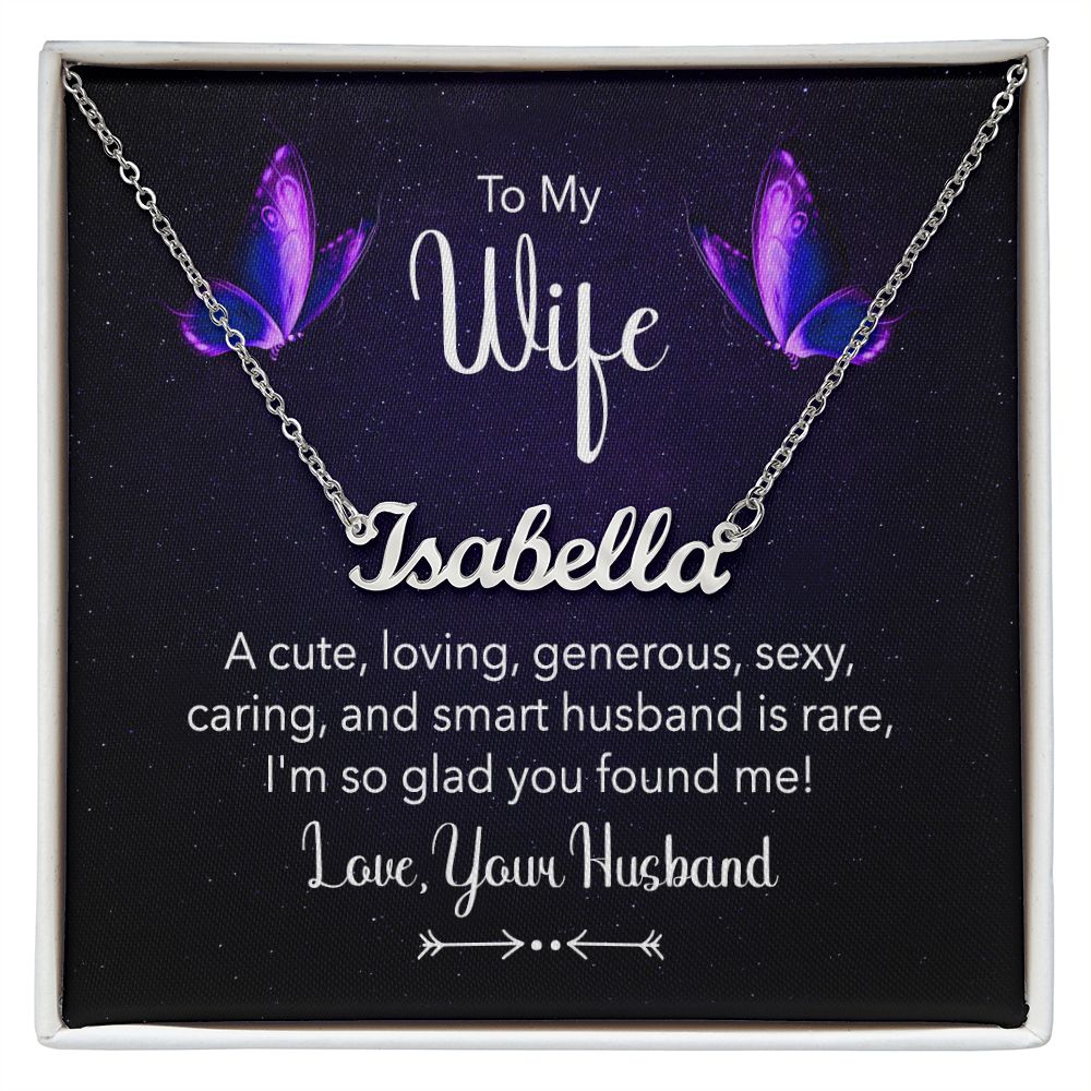 To My Wife | A Cute, Loving and Generous - Personalized Name Necklace
