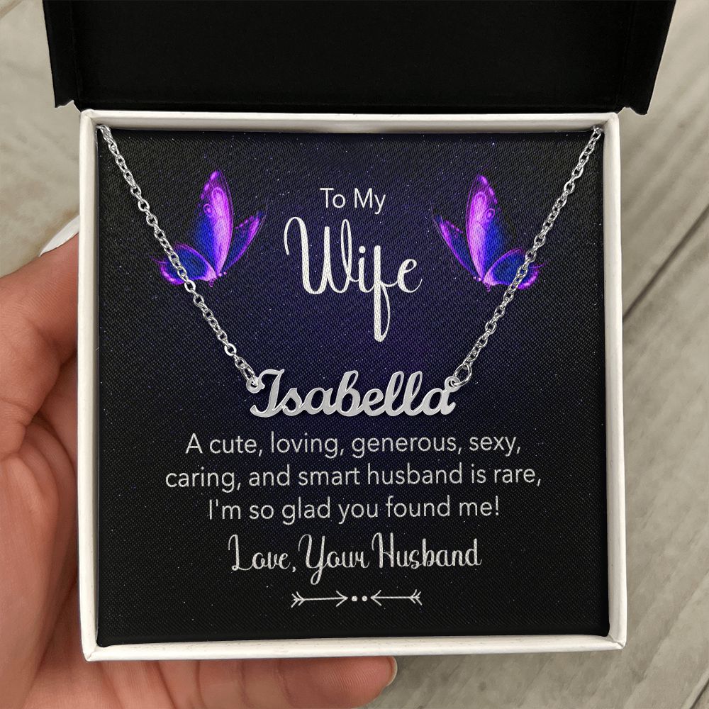 To My Wife | A Cute, Loving and Generous - Personalized Name Necklace