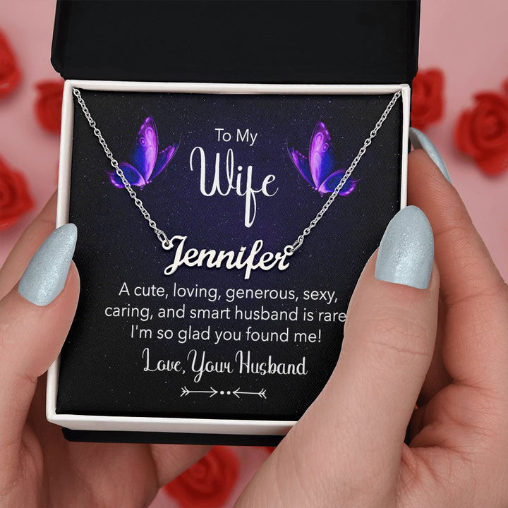 To My Wife | A Cute, Loving and Generous - Personalized Name Necklace
