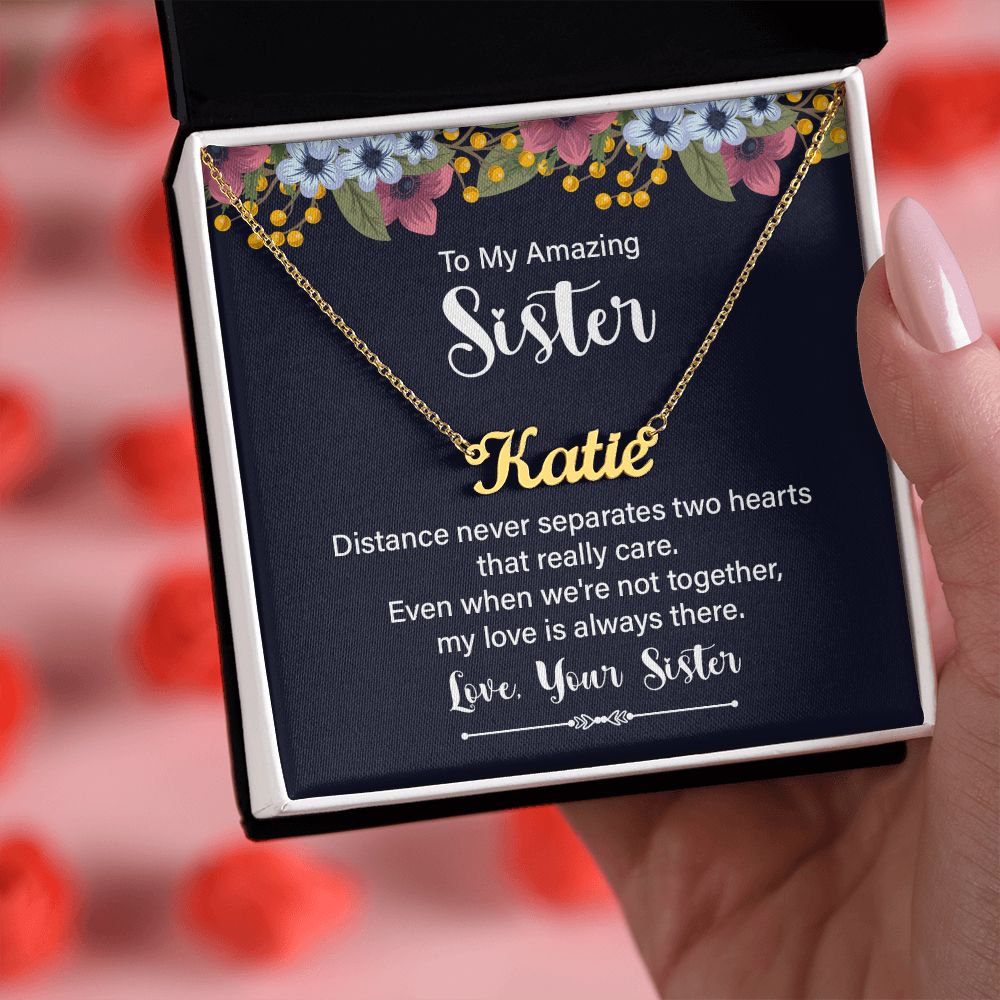 To My Amazing Sister | My Love is always there - Personalized Name Necklace