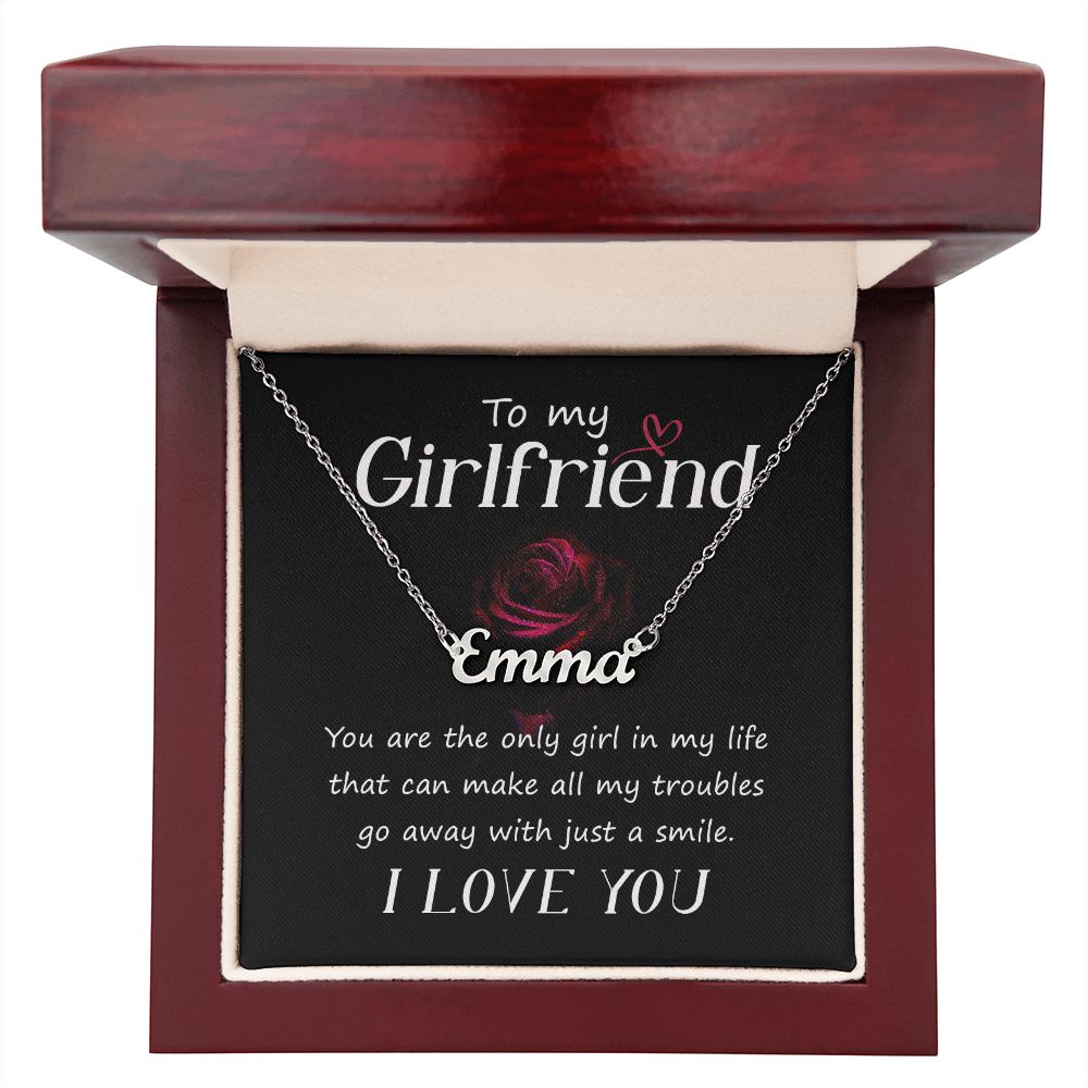 To My Girlfriend | You are the only girl in my Life - Personalized Name Necklace