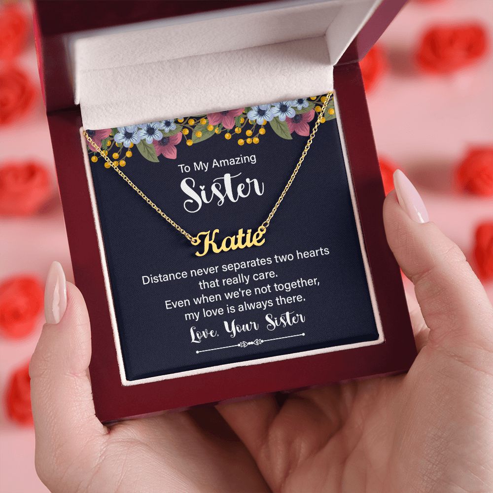 To My Amazing Sister | My Love is always there - Personalized Name Necklace