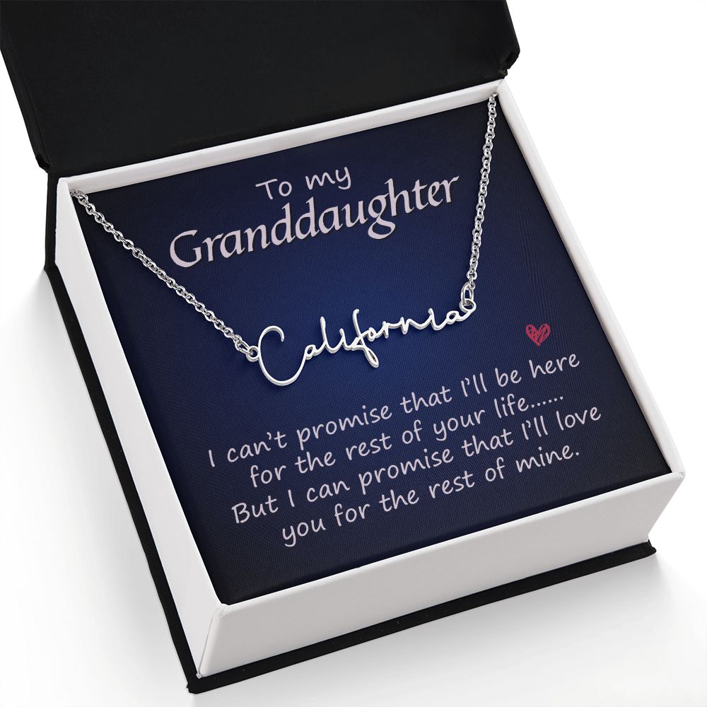 To My Granddaughter | I promise that I'll love you - Signature Style Name Necklace