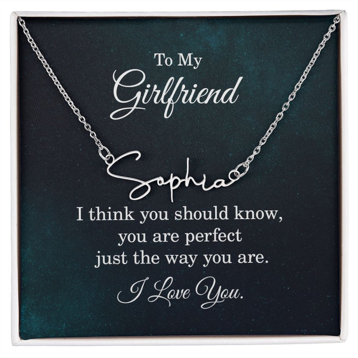 To My Girlfriend | I think you should know - Signature Style Name Necklace