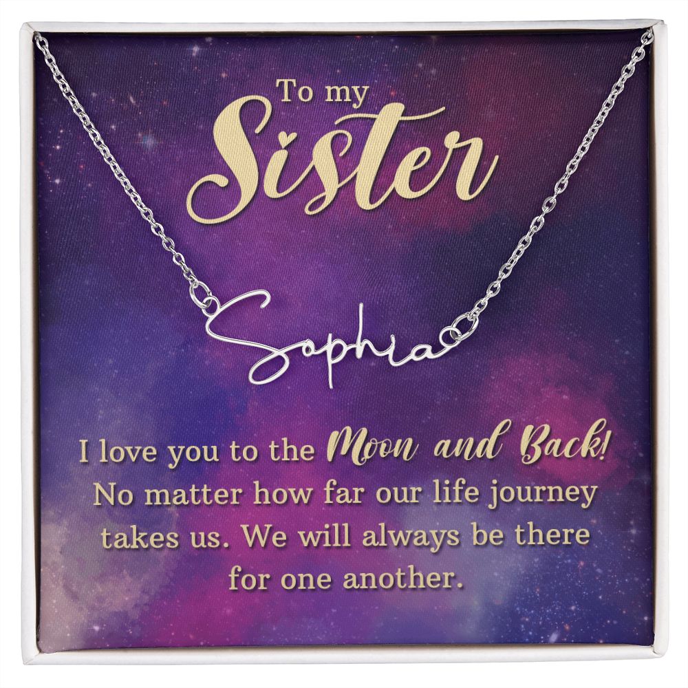 To My Sister | I love You - Signature Style Name Necklace