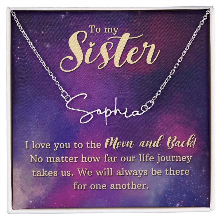 To My Sister | I love You - Signature Style Name Necklace