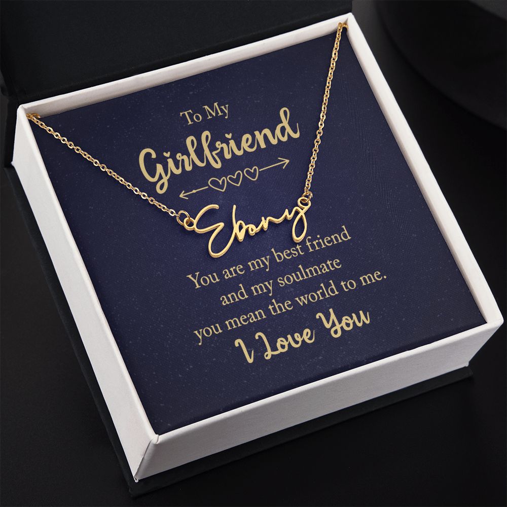 To My Girlfriend | You are my best friend - Signature Style Name Necklace