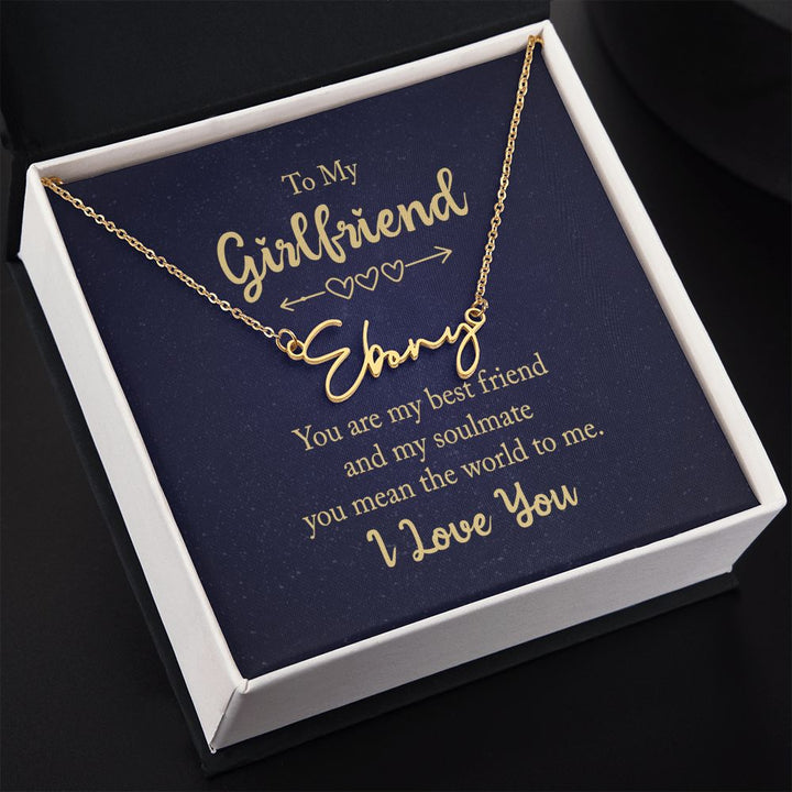To My Girlfriend | You are my best friend - Signature Style Name Necklace