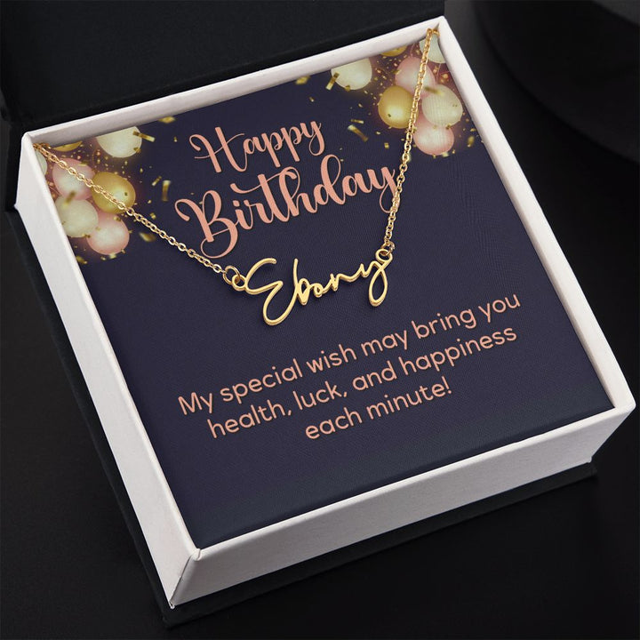Happy Birthday | Wish you all the best - Signature Style Name Necklace