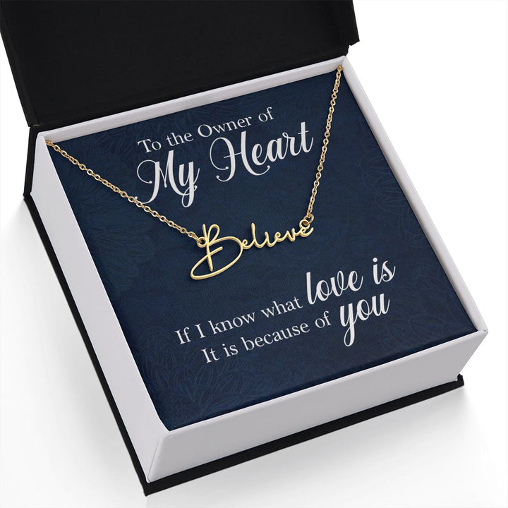 To My Wife | To The Owner of My Heart - Signature Style Name Necklace
