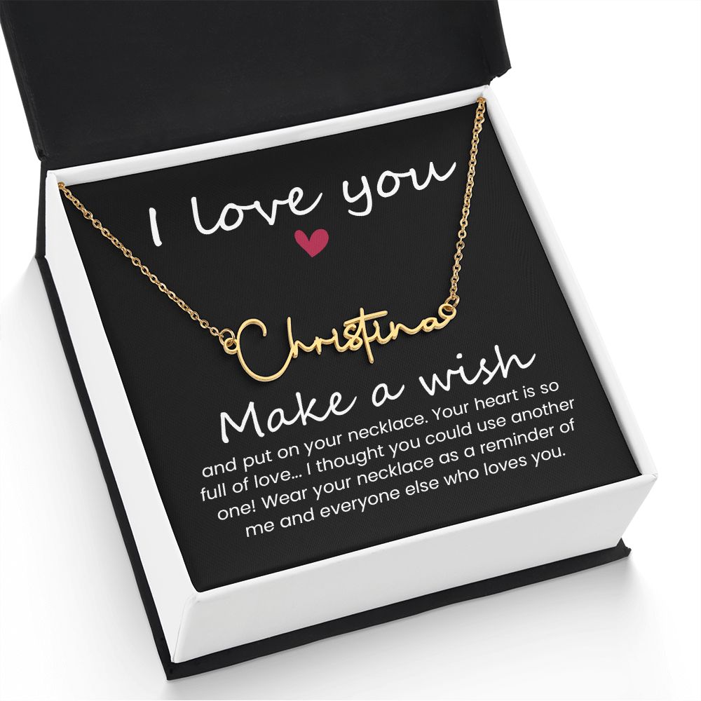 To My Wife | I love you, Make a Wish - Signature Style Name Necklace
