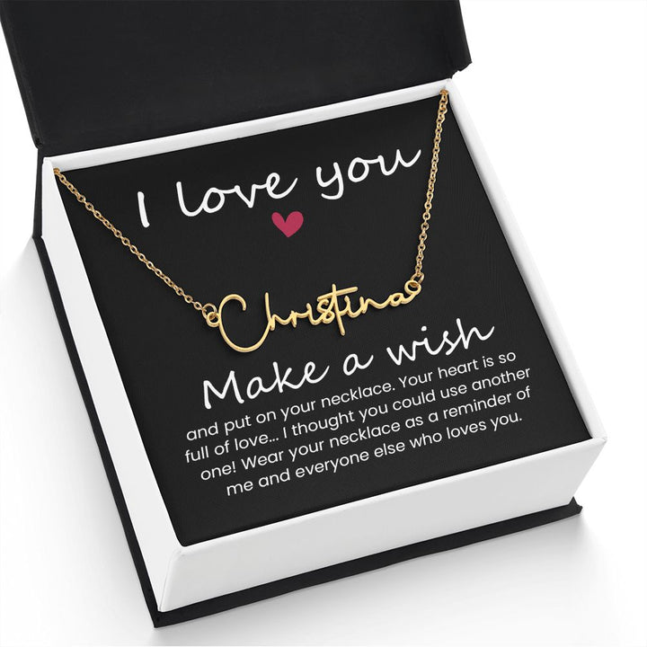 To My Wife | I love you, Make a Wish - Signature Style Name Necklace