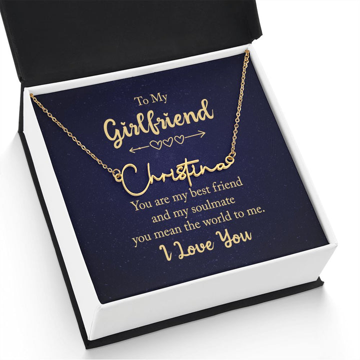 To My Girlfriend | You are my best friend - Signature Style Name Necklace