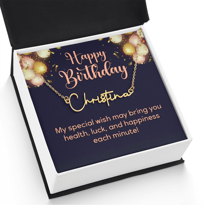 Happy Birthday | Wish you all the best - Signature Style Name Necklace
