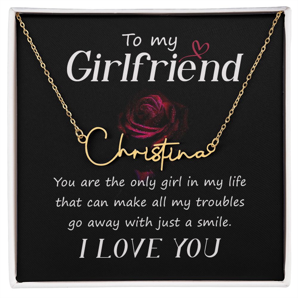 To My Girlfriend | I love you - Signature Style Name Necklace