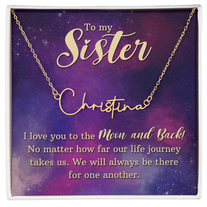 To My Sister | I love You - Signature Style Name Necklace