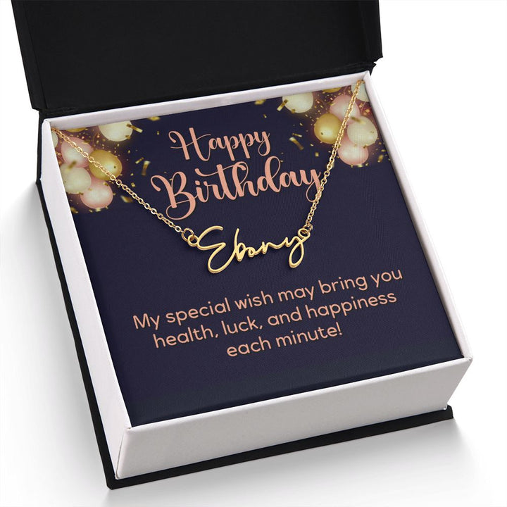Happy Birthday | Wish you all the best - Signature Style Name Necklace