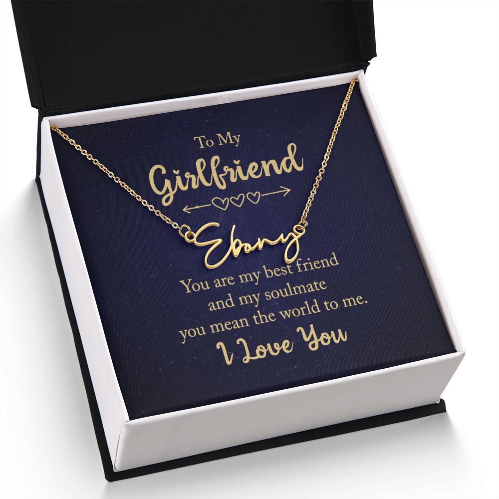 To My Girlfriend | You are my best friend - Signature Style Name Necklace