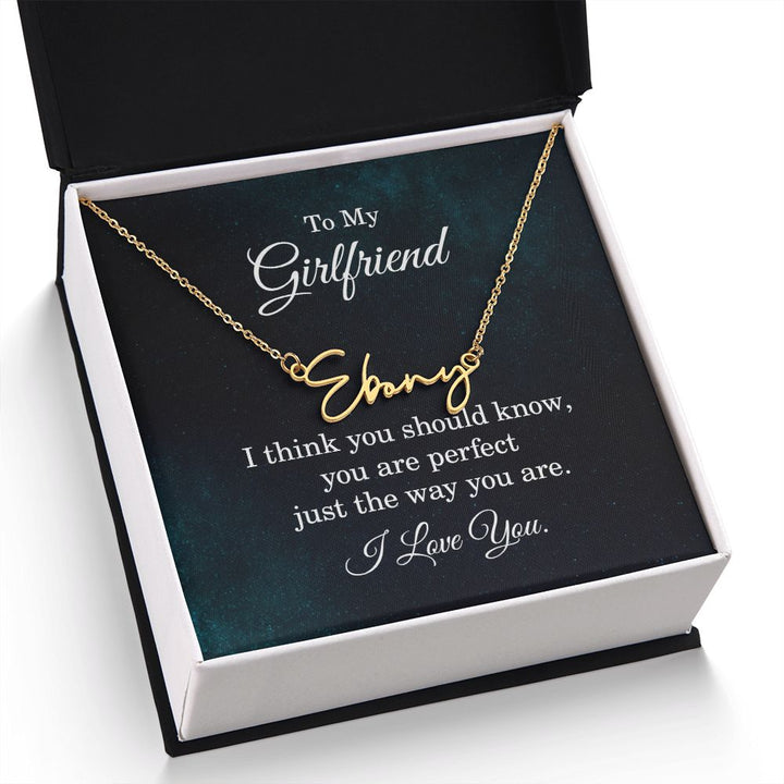 To My Girlfriend | I think you should know - Signature Style Name Necklace