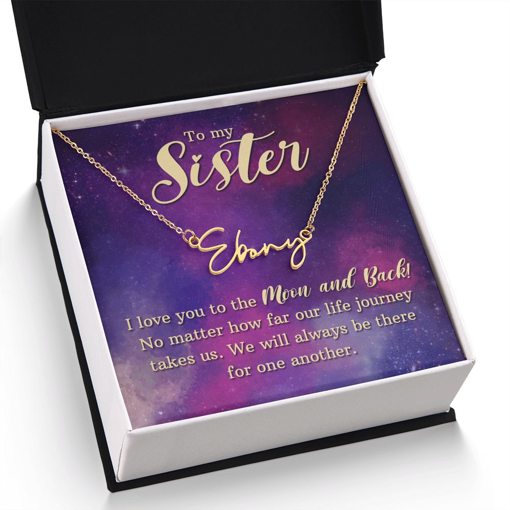 To My Sister | I love You - Signature Style Name Necklace