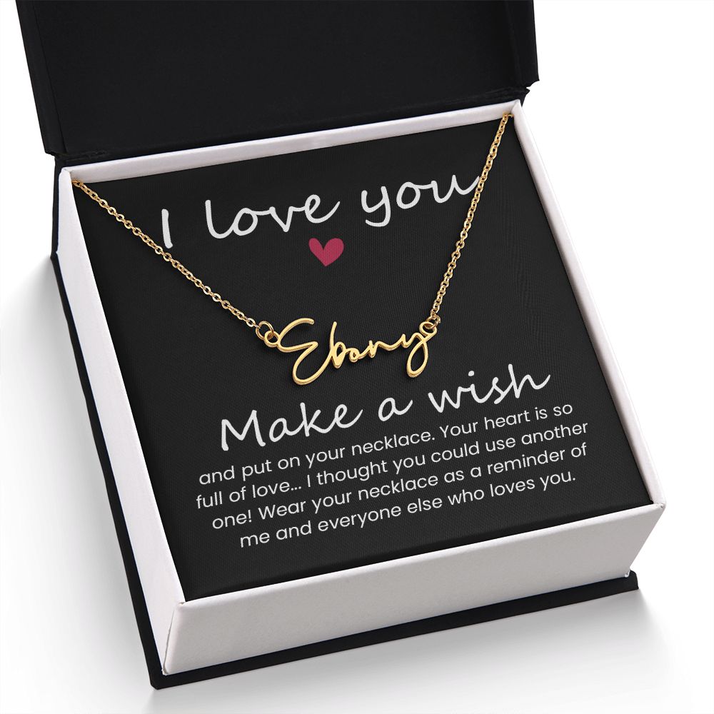 To My Wife | I love you, Make a Wish - Signature Style Name Necklace