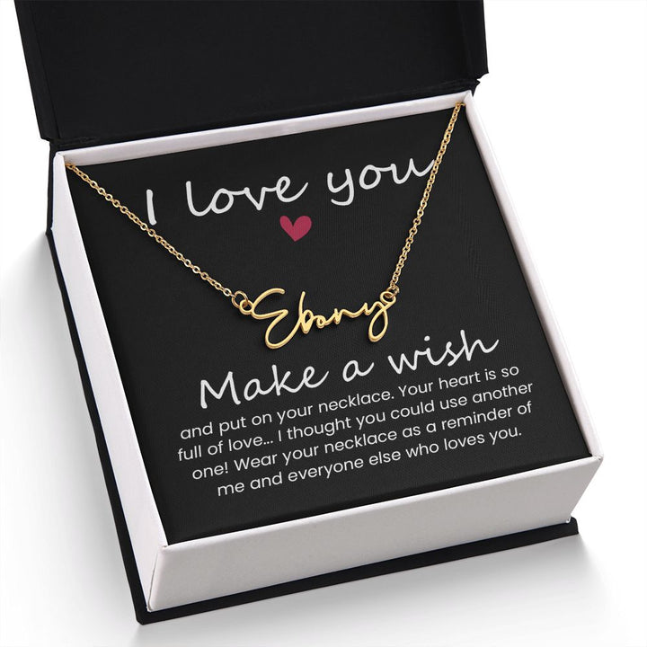 To My Wife | I love you, Make a Wish - Signature Style Name Necklace