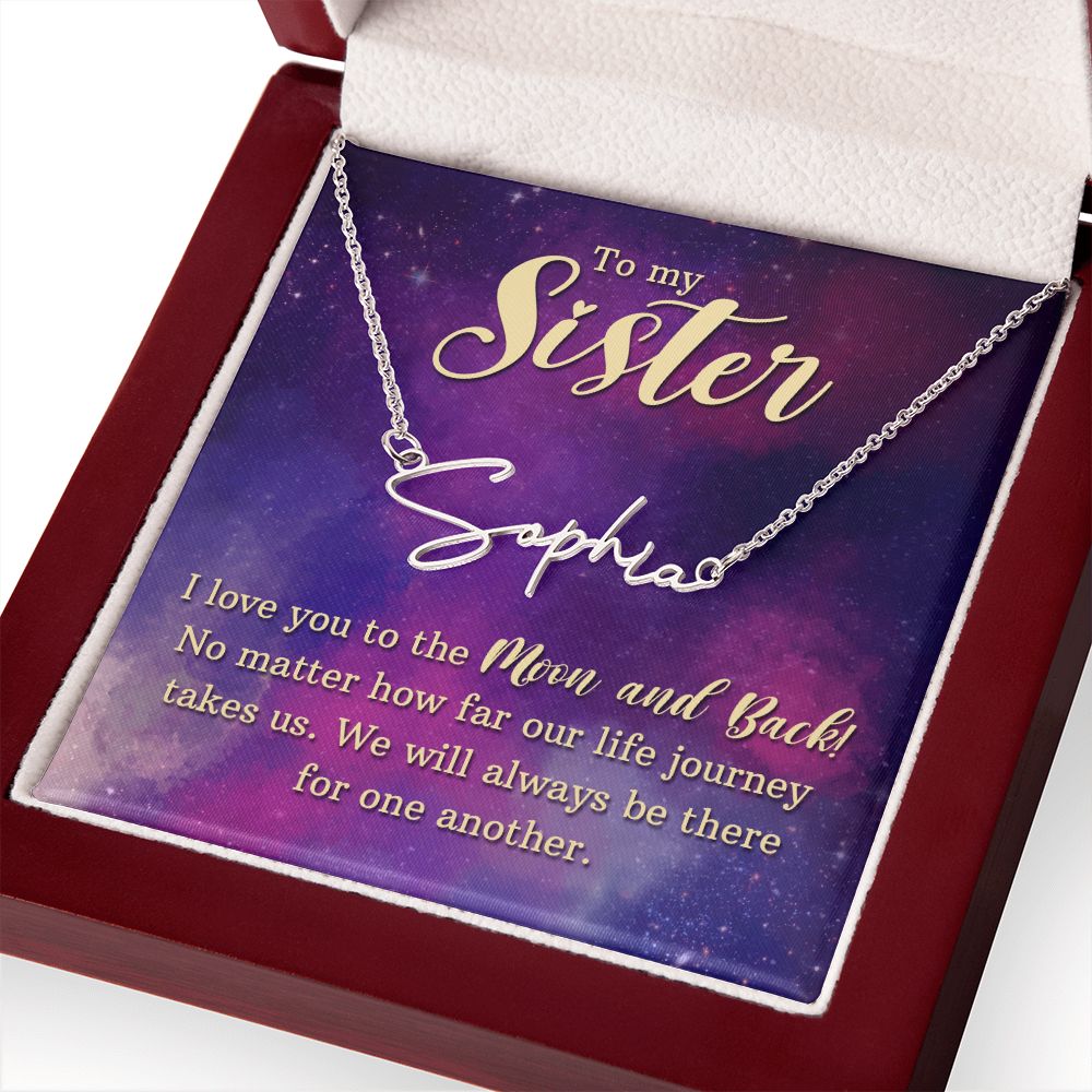 To My Sister | I love You - Signature Style Name Necklace