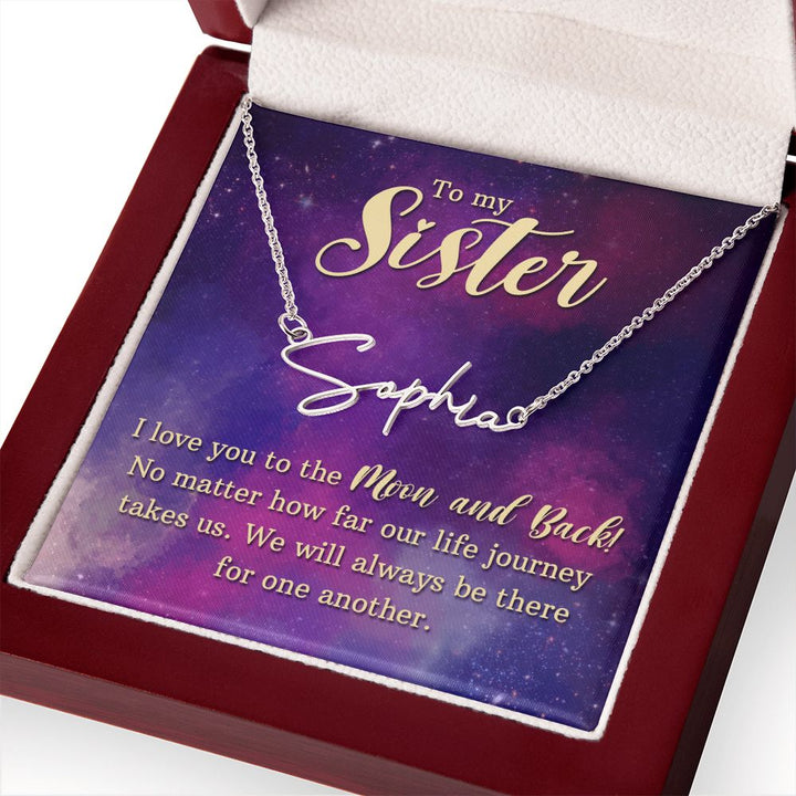 To My Sister | I love You - Signature Style Name Necklace