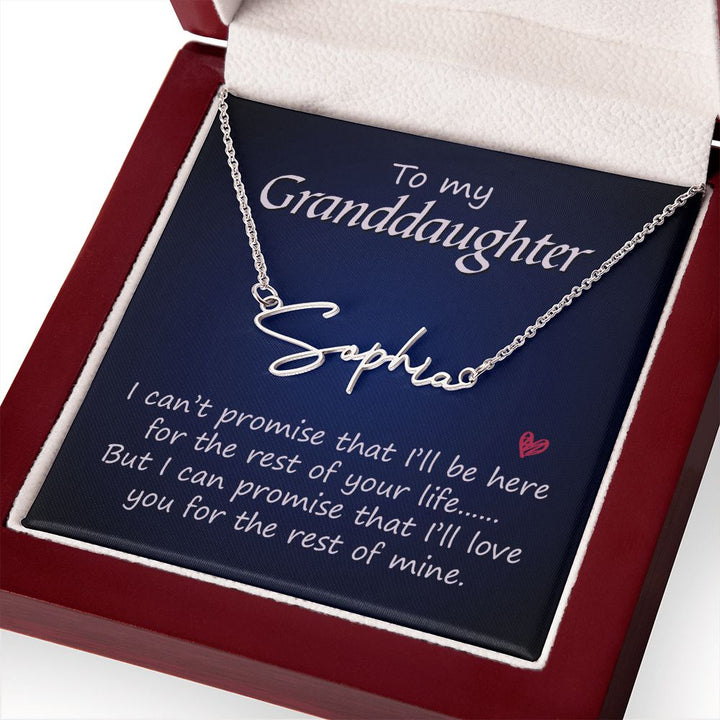 To My Granddaughter | I promise that I'll love you - Signature Style Name Necklace