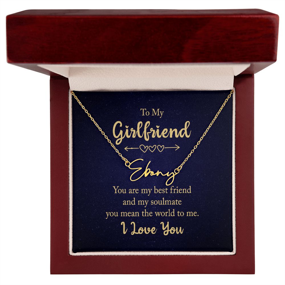 To My Girlfriend | You are my best friend - Signature Style Name Necklace