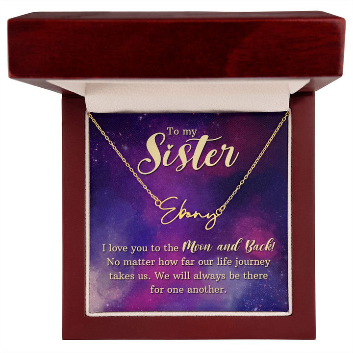 To My Sister | I love You - Signature Style Name Necklace