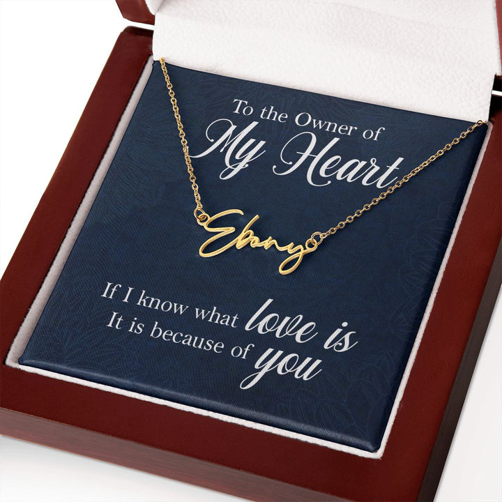 To My Wife | To The Owner of My Heart - Signature Style Name Necklace