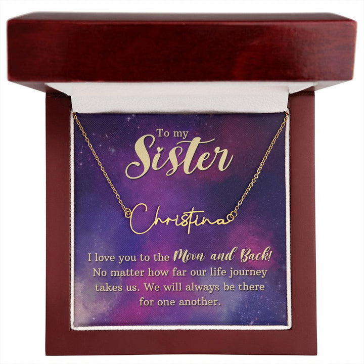 To My Sister | I love You - Signature Style Name Necklace