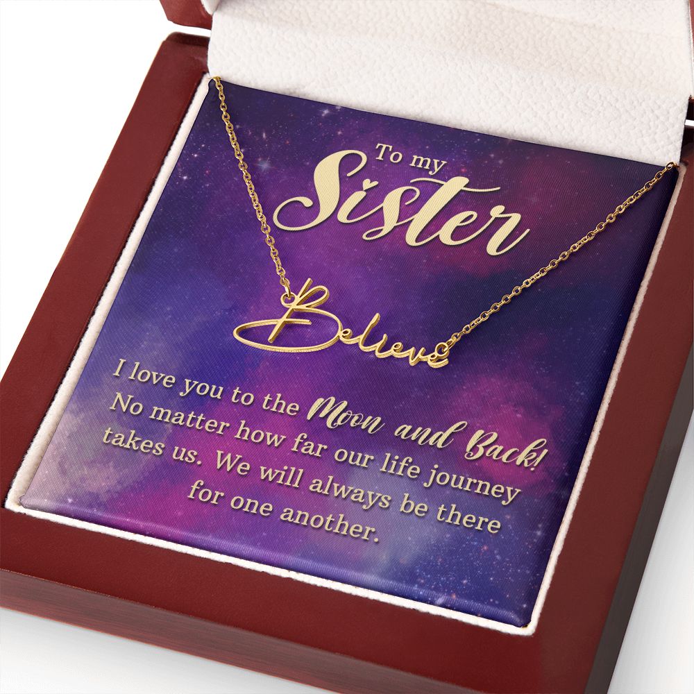 To My Sister | I love You - Signature Style Name Necklace