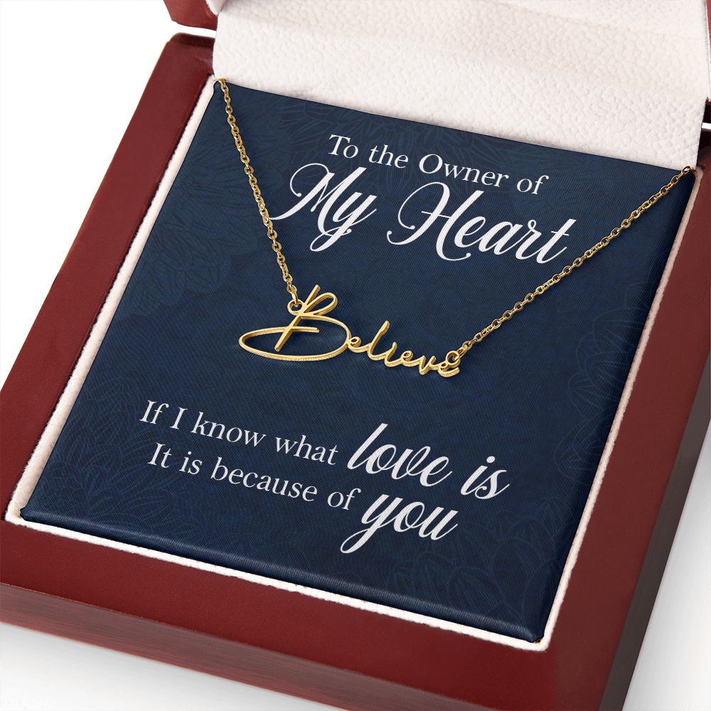 To My Wife | To The Owner of My Heart - Signature Style Name Necklace