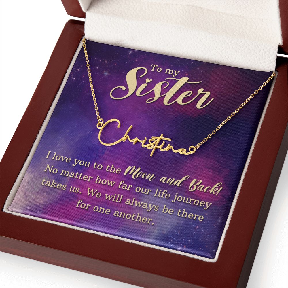 To My Sister | I love You - Signature Style Name Necklace