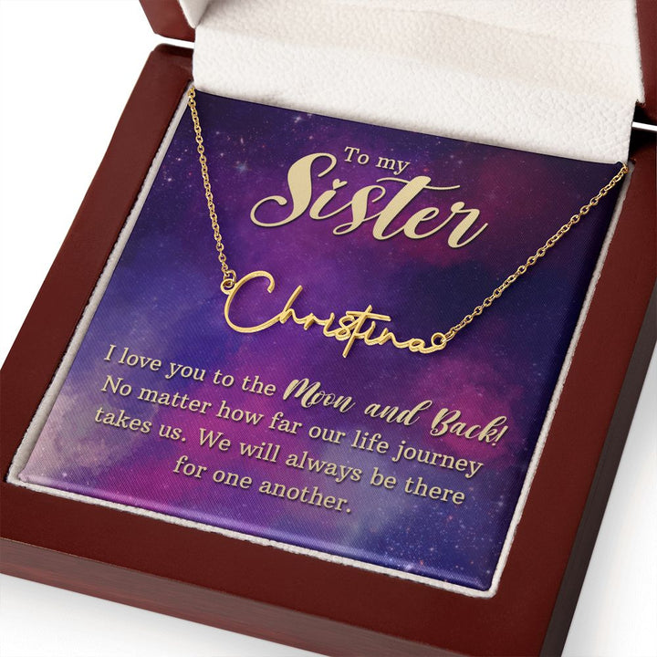 To My Sister | I love You - Signature Style Name Necklace