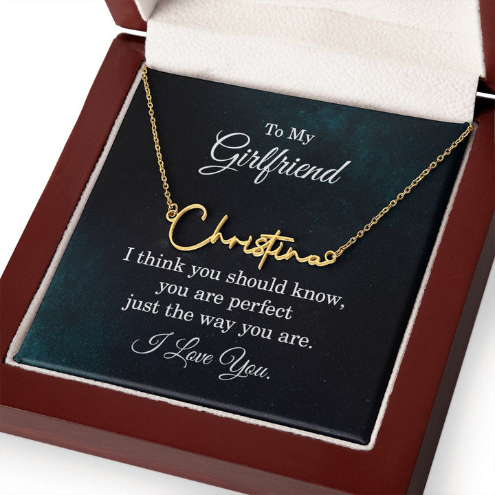 To My Girlfriend | I think you should know - Signature Style Name Necklace