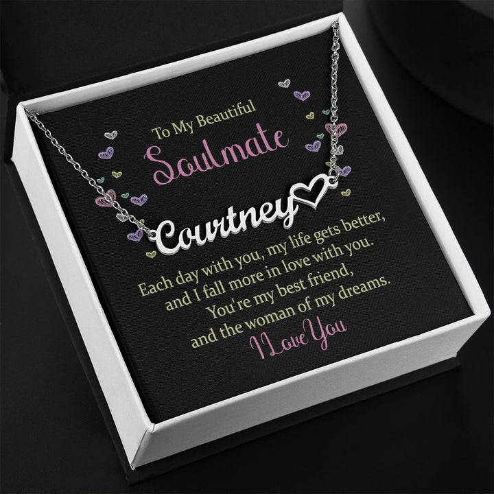 To My Beautiful Soulmate | You're my best friend and the woman of my dreams - Heart Name Necklace