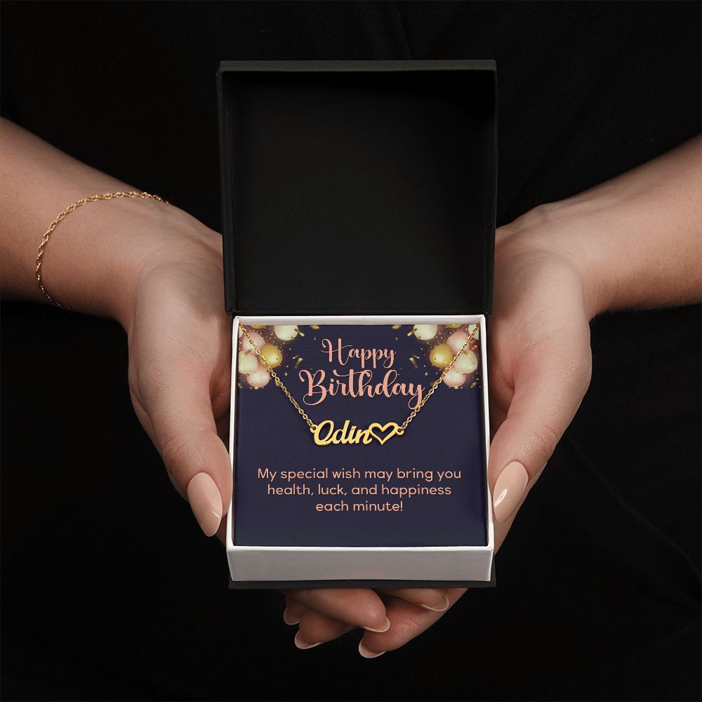 Happy Birthday | My Special wish may bring health, luck and happiness - Heart Name Necklace