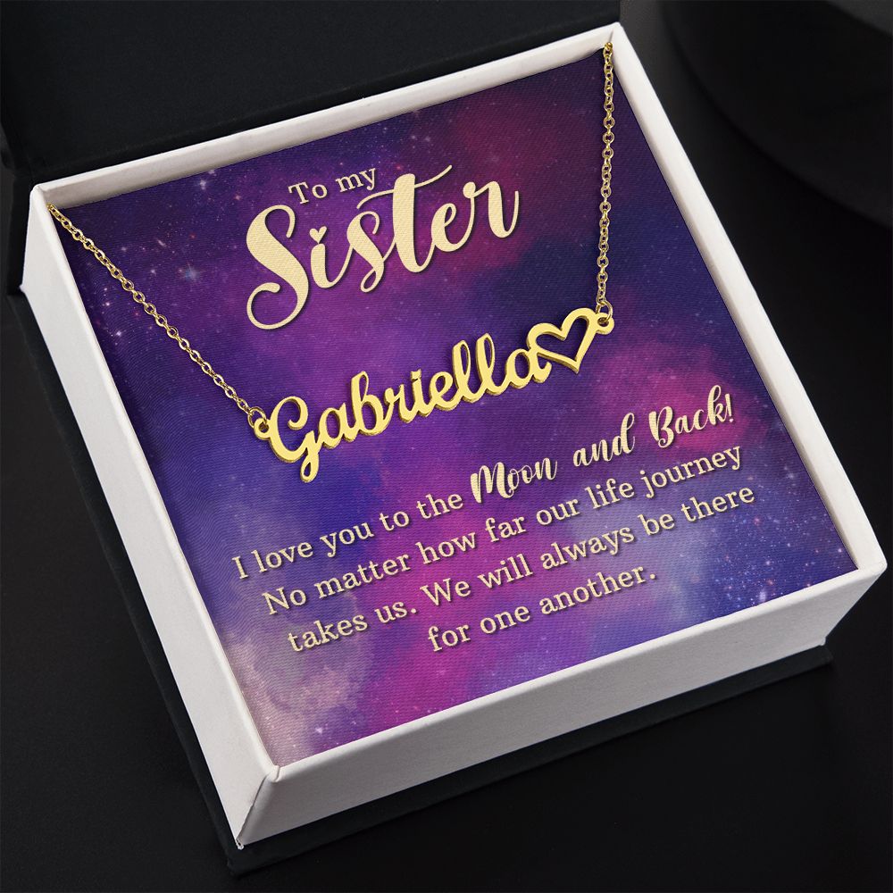 To My Sister | I love you to the moon and back - Heart Name Necklace