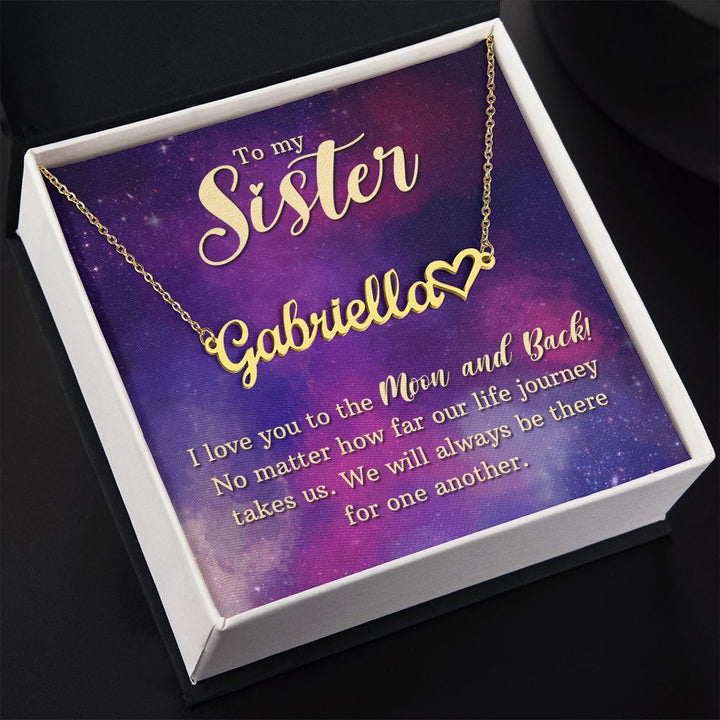 To My Sister | I love you to the moon and back - Heart Name Necklace